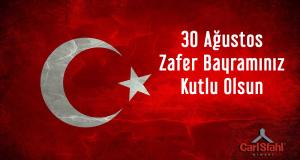 30 Ağustos Zafer Bayramınız Kutlu Olsun